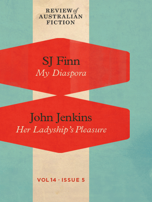 Cover image for Review of Australian Fiction, Volume 14, Issue 5
